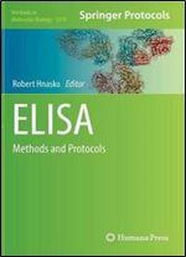 Elisa: Methods And Protocols (methods In Molecular Biology)