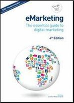 Emarketing: The Essential Guide To Digital Marketing, 4th Edition