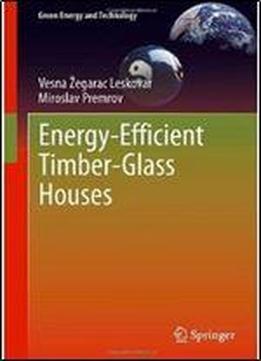 Energy-efficient Timber-glass Houses