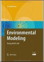 Environmental Modeling: Using Matlab