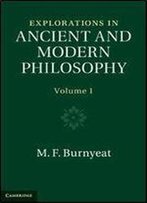 Explorations In Ancient And Modern Philosophy