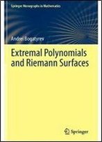 Extremal Polynomials And Riemann Surfaces