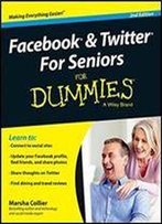 Facebook & Twitter For Seniors For Dummies (2nd Edition)
