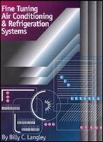 Fine Tuning Air Conditioning And Refrigeration Systems