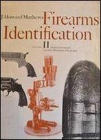 Firearms Identification Volume Ii