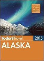 Fodor's Alaska 2015
