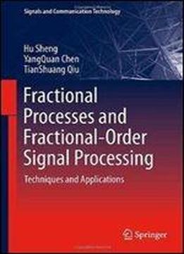 Fractional Processes And Fractional-order Signal Processing: Techniques And Applications