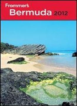 Frommer's Bermuda 2012, 7 Edition