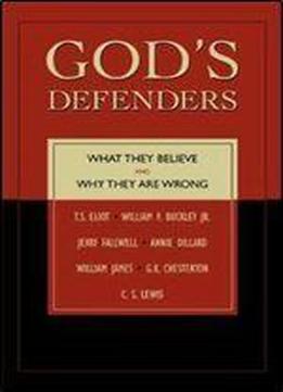 God's Defenders: What They Believe And Why They Are Wrong