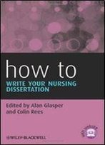 How To Write Your Nursing Dissertation
