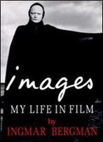 Images: My Life In Film