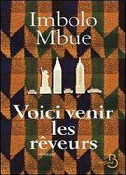 Imbolo Mbue - Voici Venir Les Reveurs