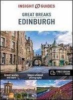 Insight Guides: Great Breaks Edinburgh, 6 Edition