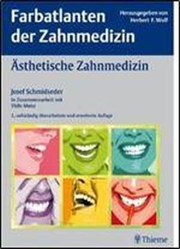 Josef Schmidseder, Edward P. Allen - Farbatlanten Der Zahnmedizin: Asthetische Zahnmedizin (auflage: 2)