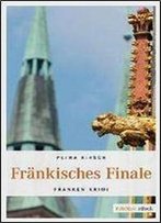 Kirsch, Petra - Frankisches Finale