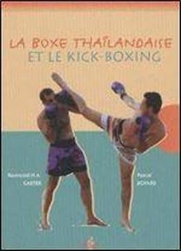 La Boxe Thailandaise Et Le Kick-boxing