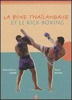 La Boxe Thailandaise Et Le Kick-Boxing