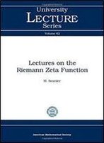 Lectures On The Riemann Zeta Function