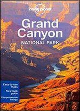 Lonely Planet Grand Canyon National Park (travel Guide)