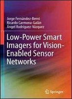 Low-Power Smart Imagers For Vision-Enabled Sensor Networks
