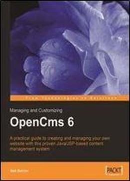 Managing And Customizing Opencms 6 Websites