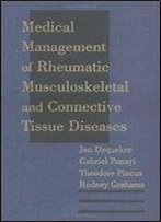 Medical Management Of Rheumatic Musculoskeletal & Connective Tissue Disease
