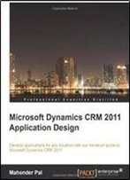 Microsoft Dynamics Crm 2011 Application Design