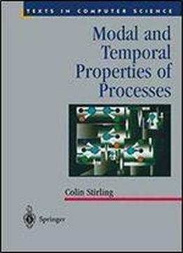 Modal And Temporal Properties Of Processes