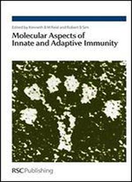 Molecular Aspects Of Innate And Adaptive Immunity
