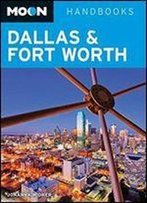 Moon Dallas & Fort Worth (Moon Handbooks)