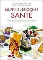 Muffins Et Brioches Sante