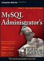 Mysql Administrator's Bible