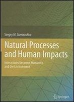 Natural Processes And Human Impacts