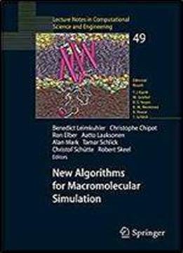 New Algorithms For Macromolecular Simulation (lecture Notes In Computational Science And Engineering)