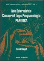 Non-Deterministic Concurrent Logic Programming In Pandora