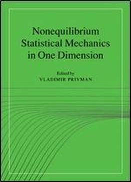 Nonequilibrium Statistical Mechanics In One Dimension