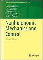 Nonholonomic Mechanics And Control, 2 Edition