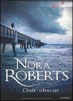 Nora Roberts - Clair-Obscur