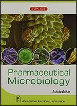 Pharmaceutical Microbiology (new Age International)