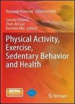 Physical Activity, Exercise, Sedentary Behavior And Health
