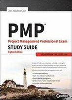 Pmp: Project Management Professional Exam Study Guide, 8th Edition