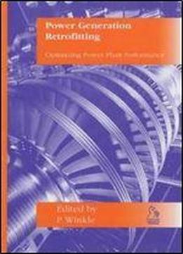 Power Generation Retrofitting: Optimising Power Plant Performance