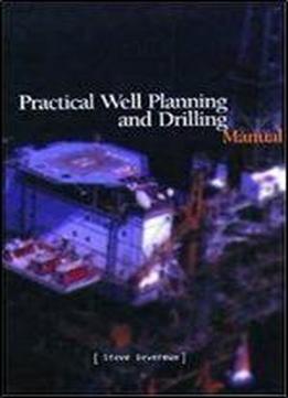 Practical Well Planning And Drilling Manual