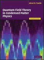 Quantum Field Theory In Condensed Matter Physics, 2 Edition