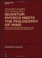 Quantum Physics Meets The Philosophy Of Mind