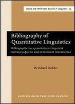 R. Kohler, 'bibliography Of Quantitative Linguistics/bibliographie Zur Quantitativen Linguistik'