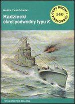Radziecki Okret Podwodny Typu K (typy Broni I Uzbrojenia 140)