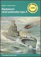 Radziecki Okret Podwodny Typu K (Typy Broni I Uzbrojenia 140)