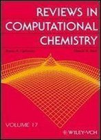 Reviews In Computational Chemistry, Volume 17