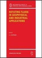 Rotating Fluids In Geophysical And Industrial Applications